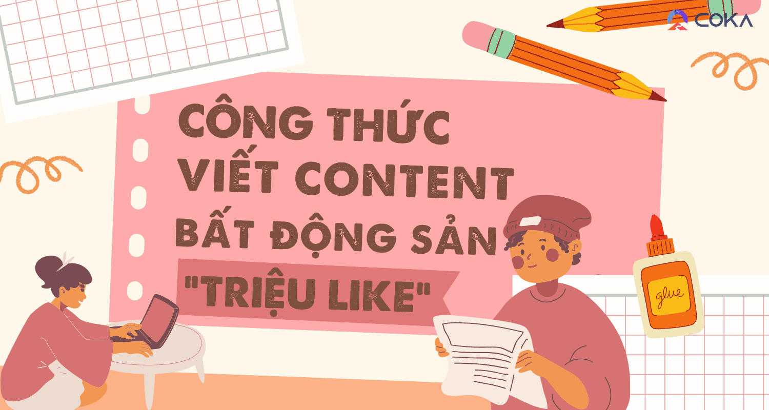 8 công thức viết content bất động sản “triệu like”